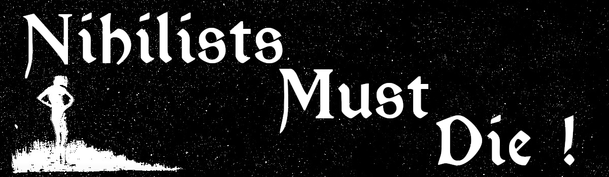 Nihilists Must Die banner
